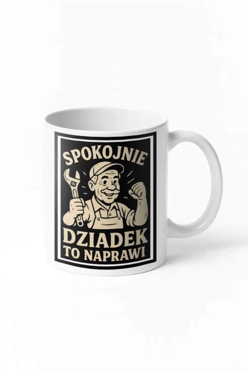 Kubek dla dziadka – „Spokojnie, dziadek to naprawi” - wizualizacja