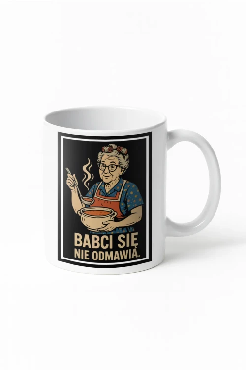 Kubek dla babci „Babci się nie odmawia” - wizualizacja