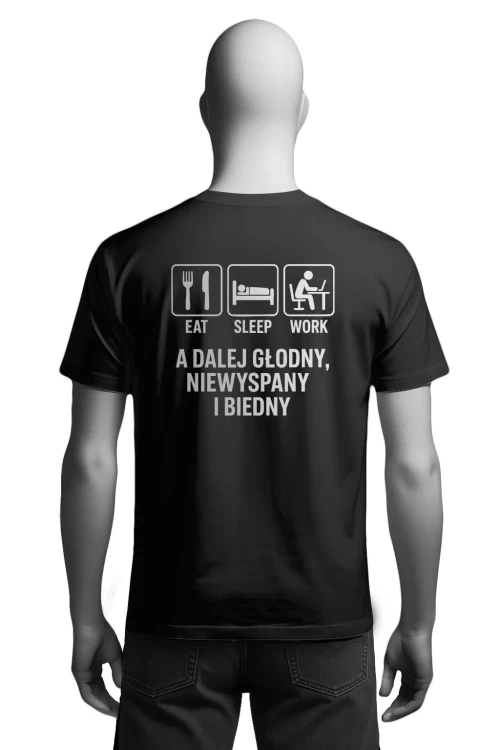 Koszulka do pracy -Eat. Sleep. Work. - męska tył