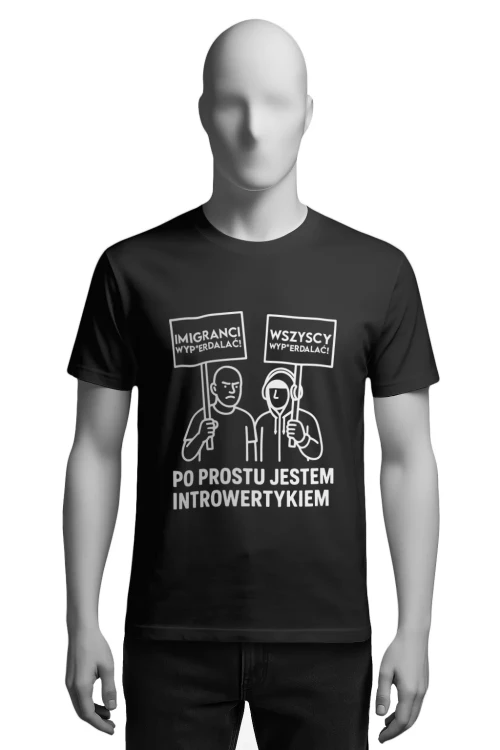 Koszulka kontrowersyjna - jestem introwertykiem - imigranci - męska przód