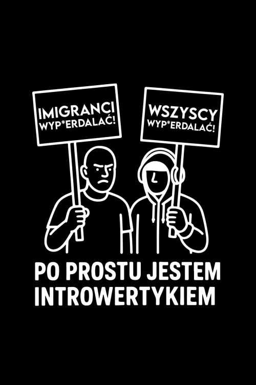 Koszulka kontrowersyjna - jestem introwertykiem - imigranci