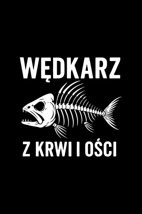 Kubek dla wędkarza - wędkarz z krwi i ości - grafika
