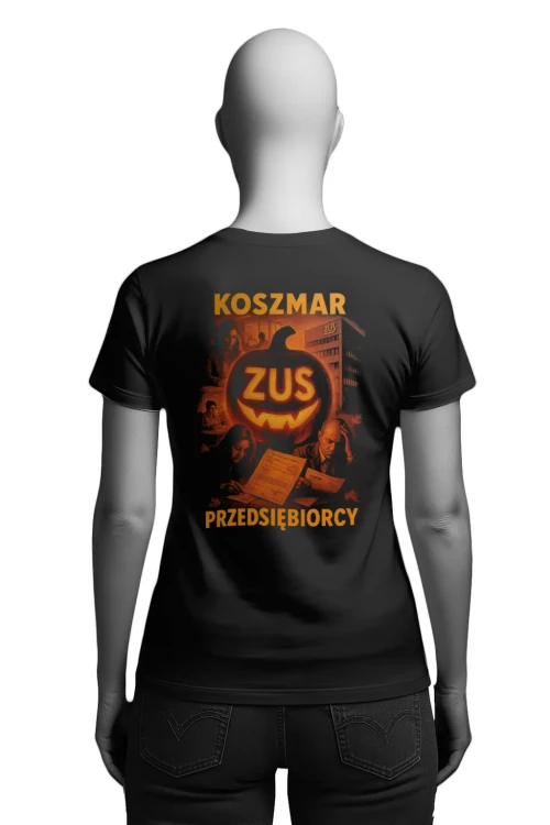 Koszulka Halloween – ZUS Koszmar Przedsiębiorcy - damska tył