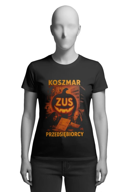 Koszulka Halloween – ZUS Koszmar Przedsiębiorcy - damska przód